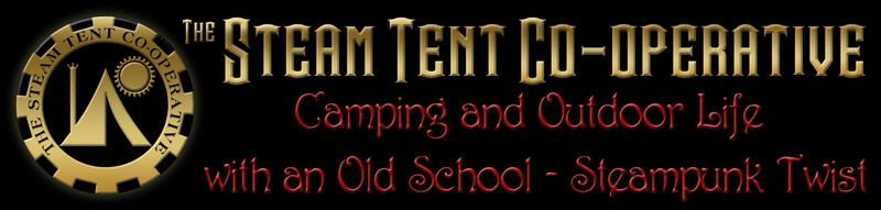 The Steam Tent Co-operative. Camping and Outdoor Life with an Old School -  Steampunk Twist